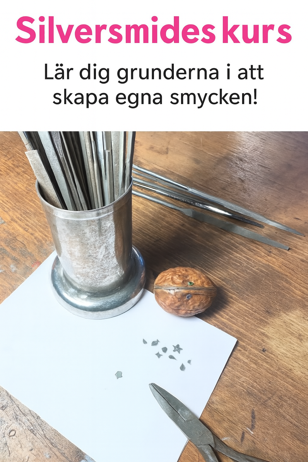 Helgkurs silversmide 15-16 nov 2025